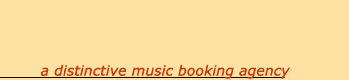 a distinctive music booking agency